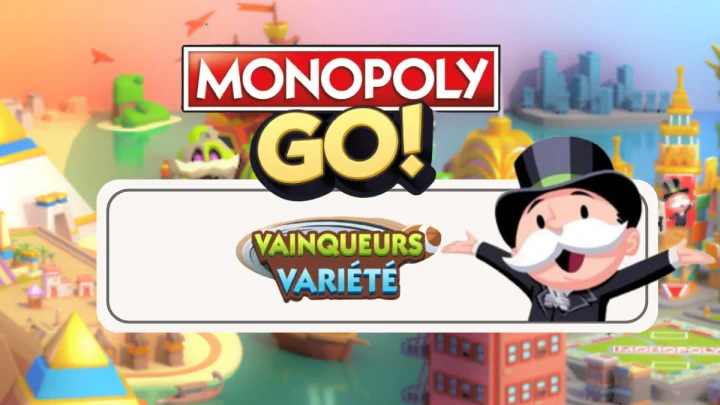 Vainqueurs Variété – Monopoly Go : Les récompenses