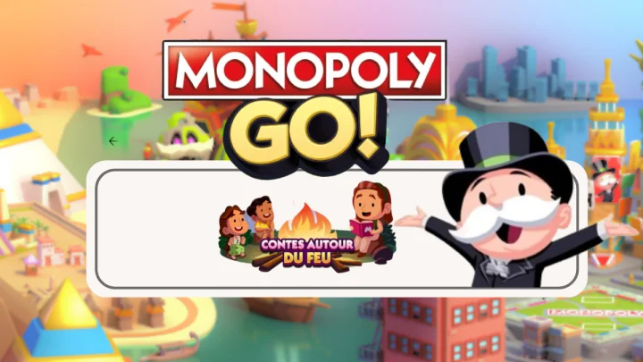 Contes autour du feu – Monopoly Go : Les récompenses 🎲