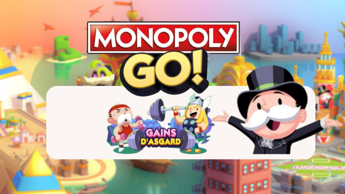 Gain d’Asgard – Monopoly Go : Les récompenses 🎲