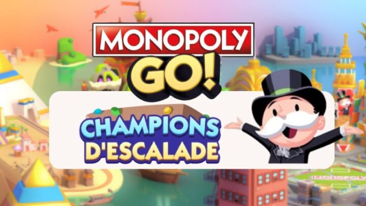 Champion d’escalade – Monopoly Go : Les récompenses 🎲