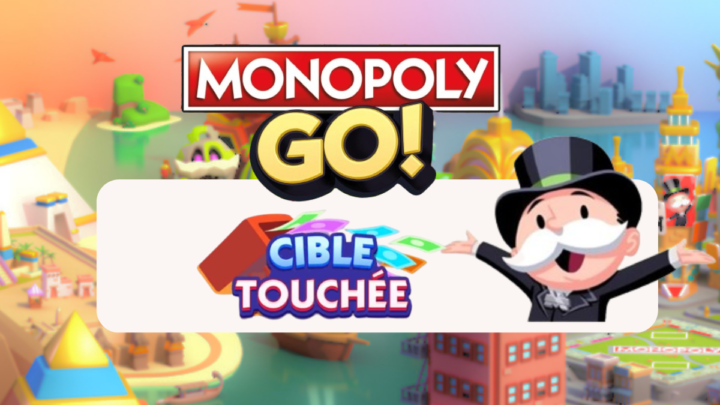 Cible touchée – Monopoly Go : Les récompenses 🎲