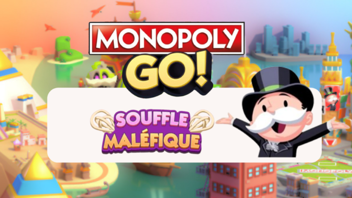 Souffle maléfique Monopoly Go 🎲 Découvrez les récompenses