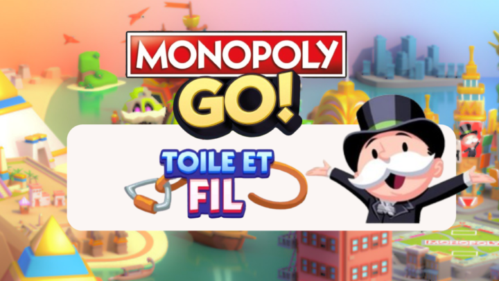 Toile et fil Monopoly Go : Tous sur les récompenses !