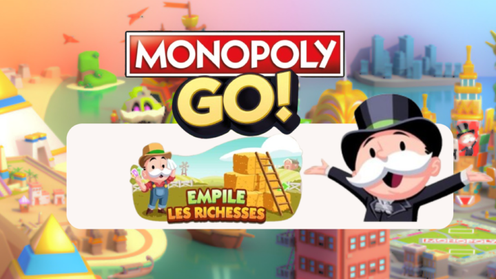 Toutes les récompenses dans Empile les Richesses  sur Monopoly GO