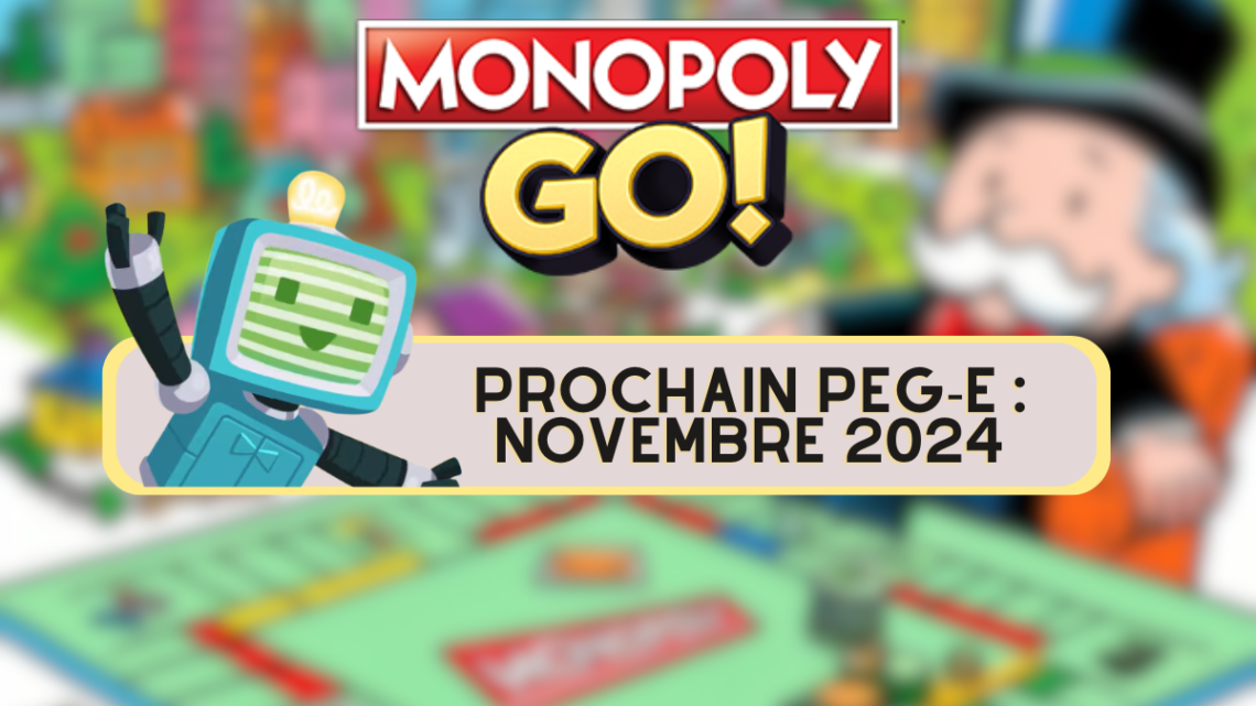 L’événement Peg-E sur Monopoly GO : gagnez des récompenses exclusives !