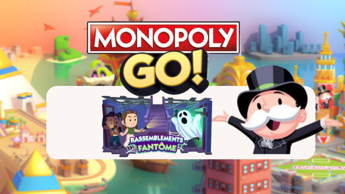 Tout sur les récompenses dans Rassemblements fantôme – Monopoly Go