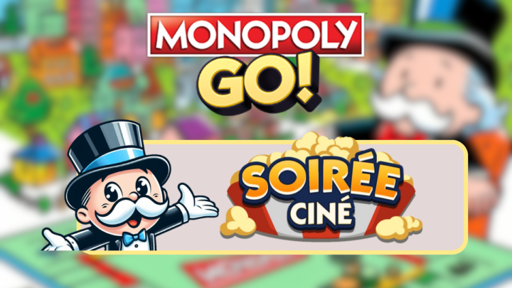 Monopoly GO : Tout savoir sur le prochain album « Soirée Ciné »
