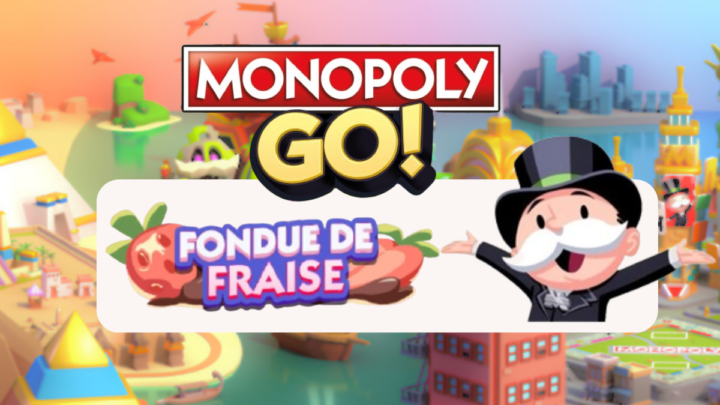 Tout sur les récompenses dans Fondue de Fraise – Monopoly Go