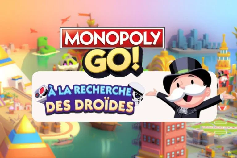 🤖 À la recherche des droïdes sur Monopoly GO 🎲 – Découvre les récompenses de cet événement spécial !