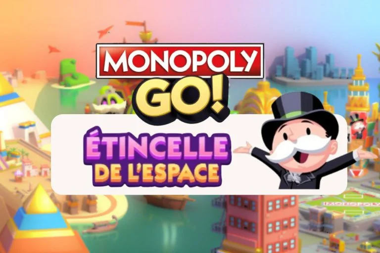 Étincelle de l’espace – Événement Monopoly GO 🚀 Récompenses et infos