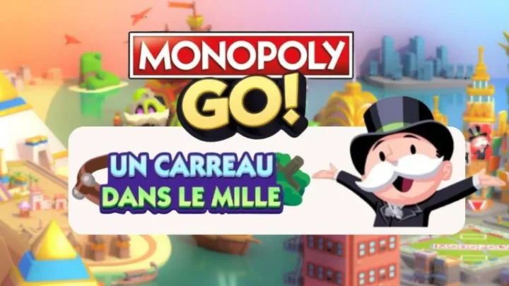 🎯 Un carreau dans le mille sur Monopoly GO 🎲 – Découvre les récompenses de cet événement express !