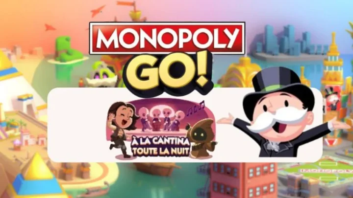 🎉 Monopoly GO – Event Solo : À la cantina toute la nuit